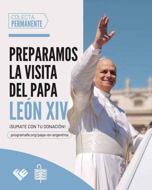 Preparamos la visita del Papa León XIV. Campaña para sostener la venida Papal