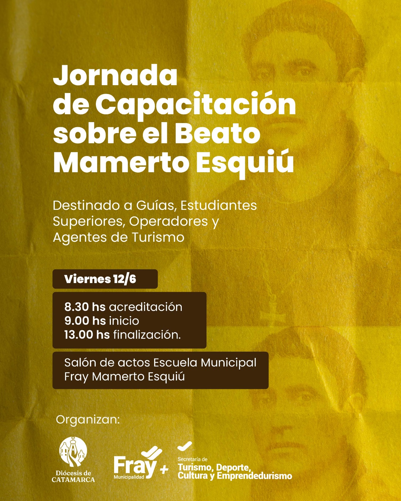 Jornada de Capacitación sobre el Beato Mamerto Esquiú destinada a Guías de Turismo, Estudiantes de&hellip;